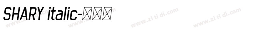 SHARY italic字体转换